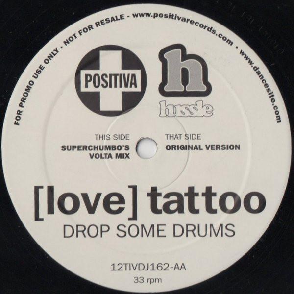 [Love] Tattoo - Drop Some Drums