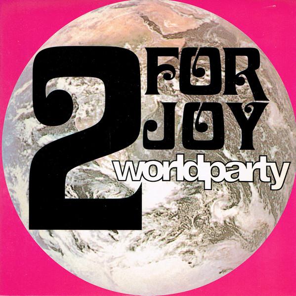 2 For Joy - Worldparty