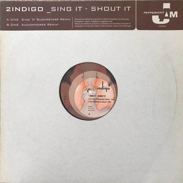2 Indigo - Sing It - Shout It