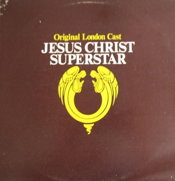 Andrew Lloyd Webber And Tim Rice - Jesus Christ Superstar (Original London Cast)