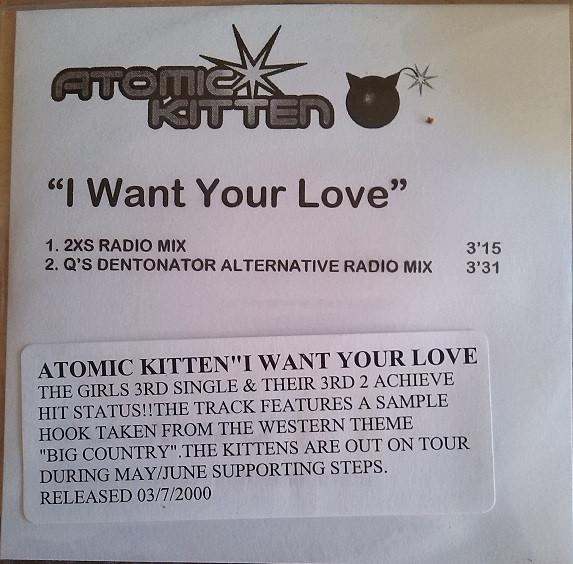 Atomic Kitten - I Want Your Love