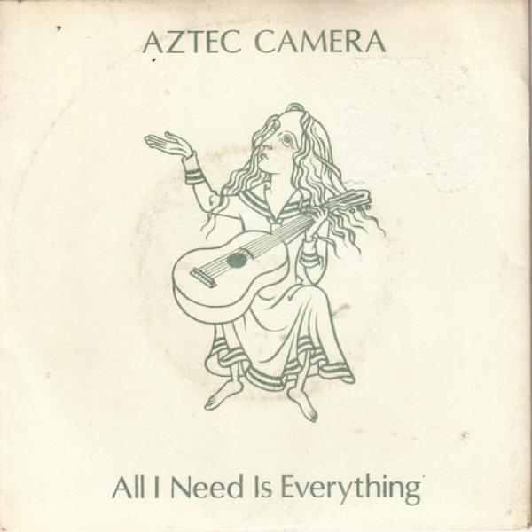 Aztec Camera - All I Need Is Everything