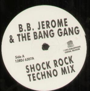 B.B. Jerome & The Bang Gang - Shock Rock The Nation