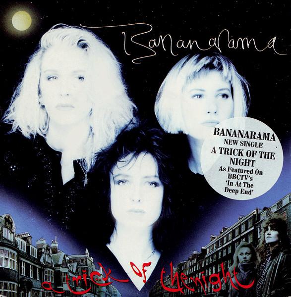 Bananarama - A Trick Of The Night