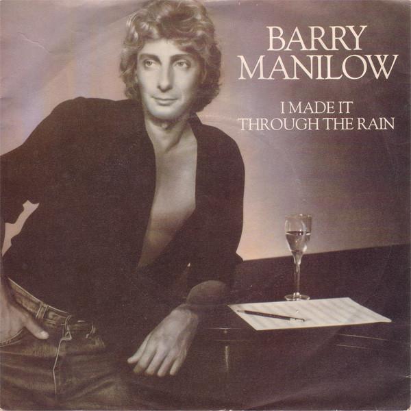 Barry Manilow - I Made It Through The Rain