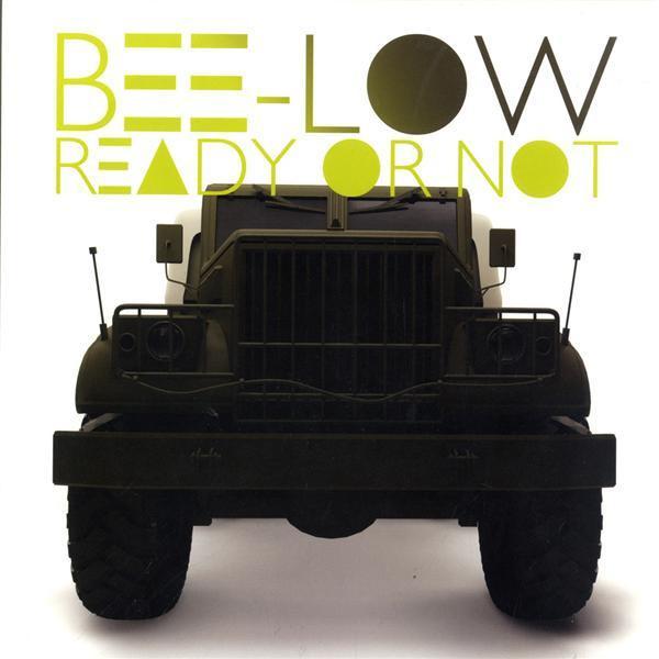 Bee-Low - Ready Or Not