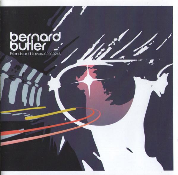 Bernard Butler - Friends And Lovers