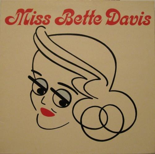 Bette Davis - Miss Bette Davis