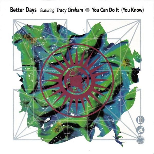 Better Days, Tracy Graham - You Can Do It (You Know)