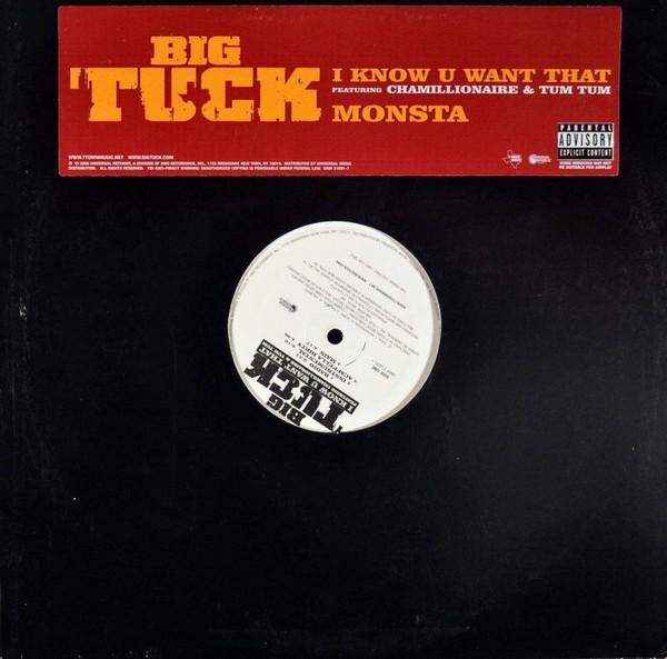 Big Tuck - I Know U Want That