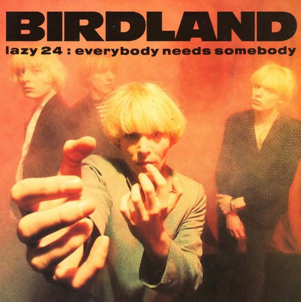 Birdland (2) - Everybody Needs Somebody