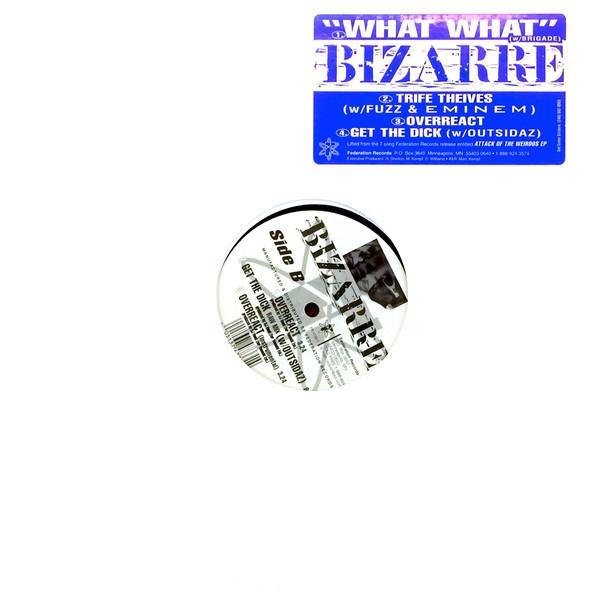 Bizarre  - What What