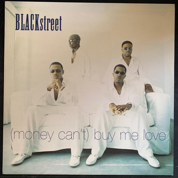 Blackstreet - (Money Can't) Buy Me Love