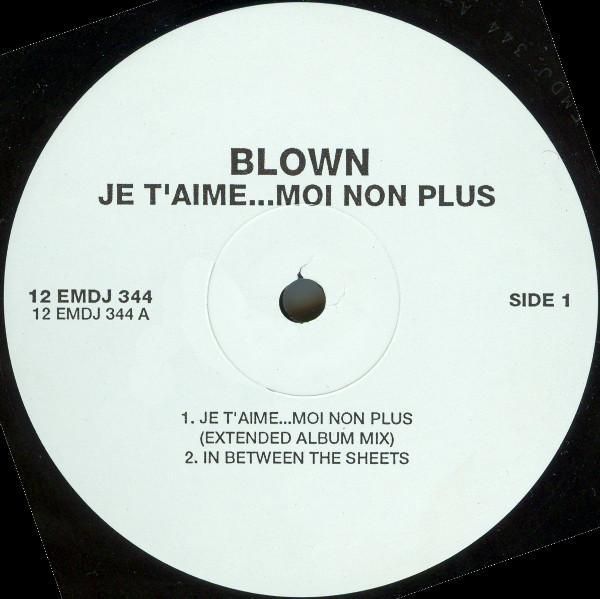 Blown  - Je T'Aime...Moi Non Plus