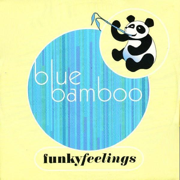 Blue Bamboo - Funky Feelings