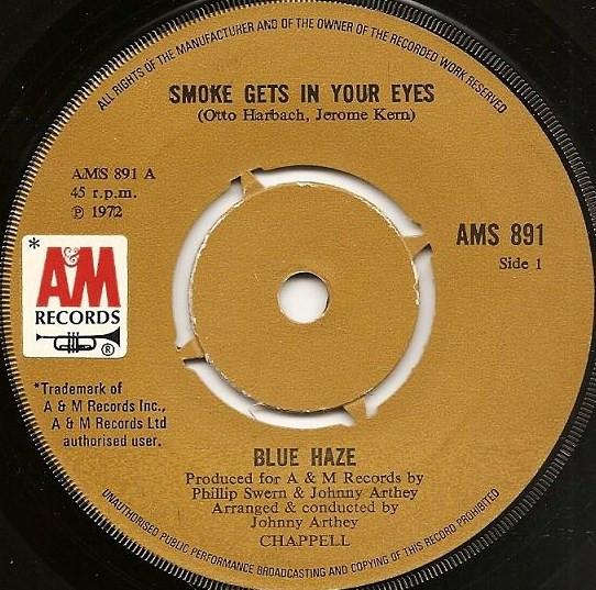 Blue Haze  - Smoke Gets In Your Eyes