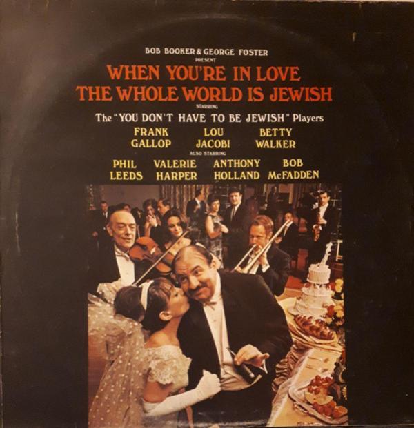 Bob Booker, George Foster - When You're In Love The Whole World Is Jewish