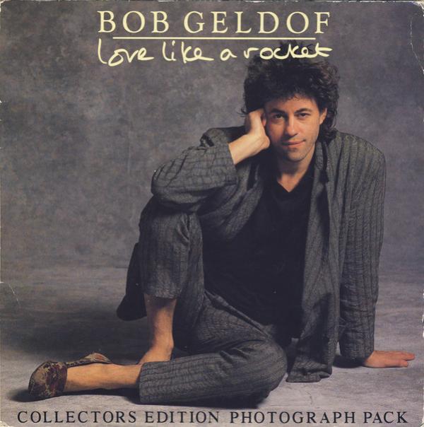 Bob Geldof - Love Like A Rocket