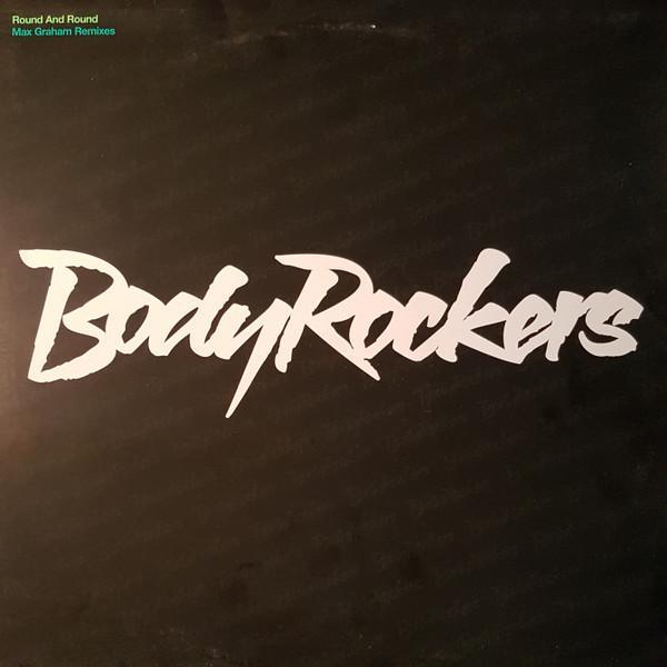 Bodyrockers - Round & Round