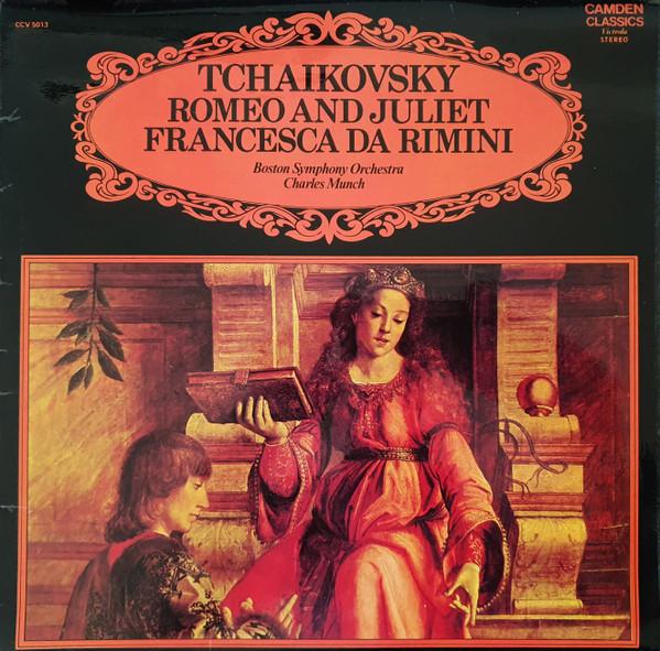 Boston Symphony Orchestra, Charles Munch - Tschaikovsky: Romeo And Juliet, Francesca Da Rimini