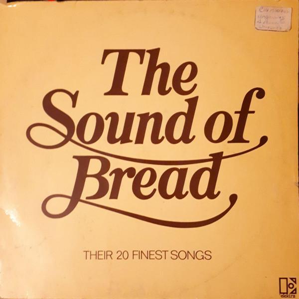 Bread - The Sound Of Bread - Their 20 Finest Songs