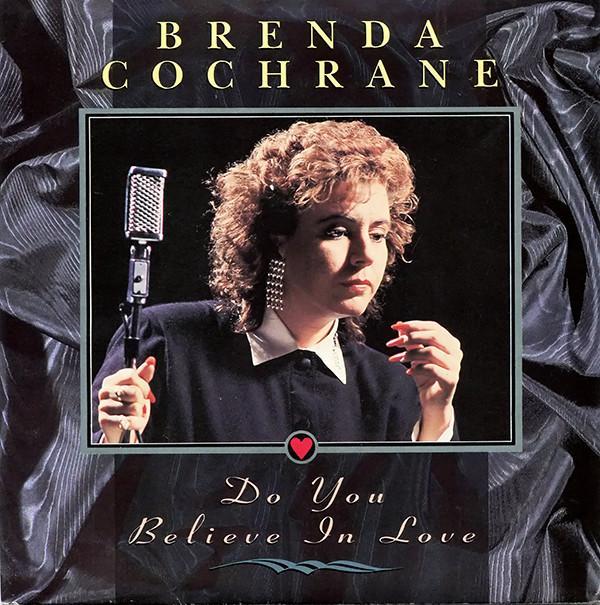 Brenda Cochrane - Do You Believe In Love