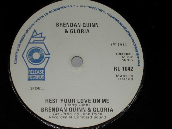 Brendan Quinn , Gloria - Rest Your Love On Me