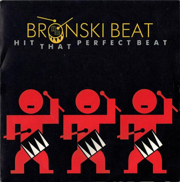 Bronski Beat - Hit That Perfect Beat