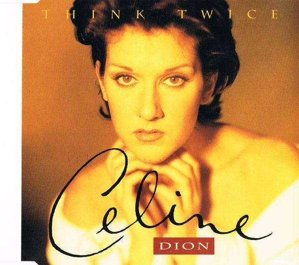Céline Dion - Think Twice