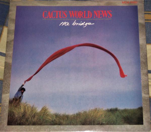 Cactus World News - The Bridge