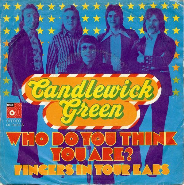 Candlewick Green - Who Do You Think You Are?