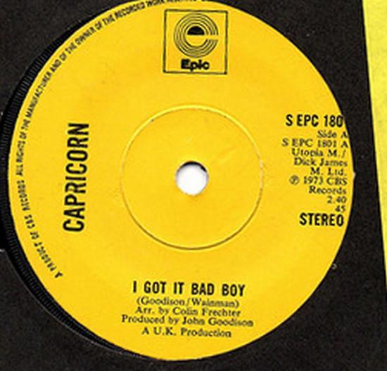 Capricorn  - I Got It Bad Boy