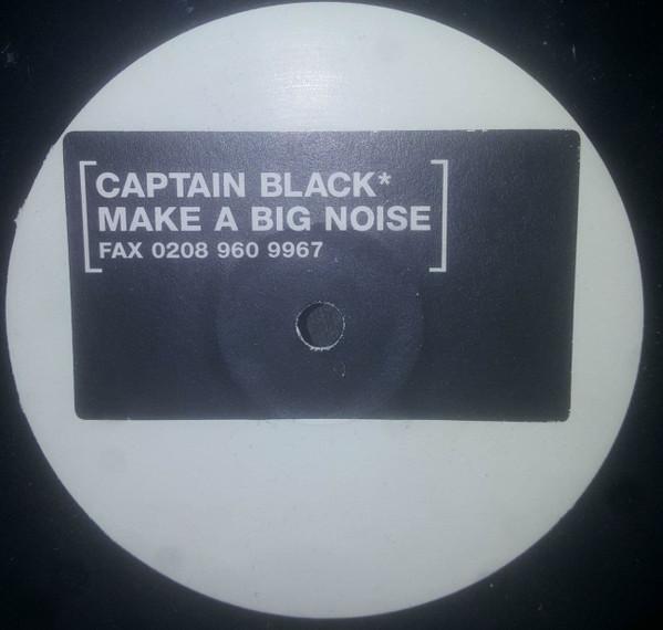 Captain Black  - Make A Big Noise