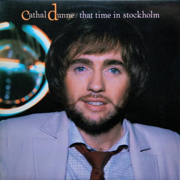 Cathal Dunne - That Time In Stockholm