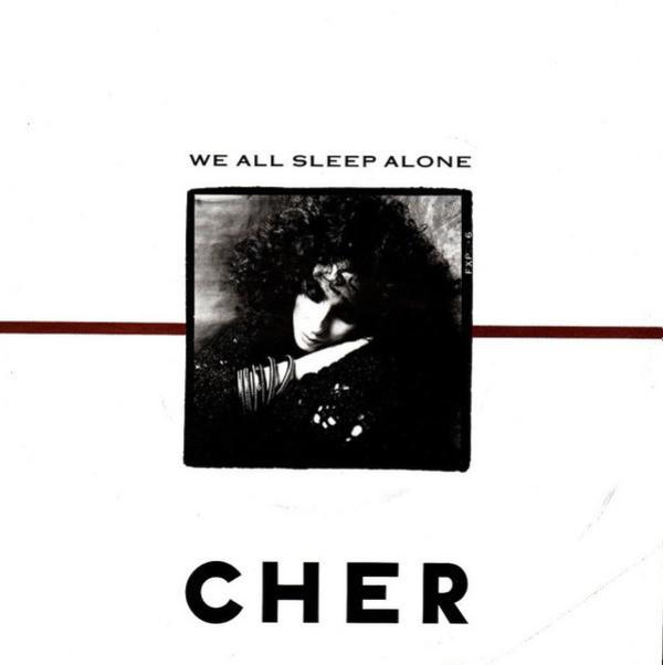 Cher - We All Sleep Alone