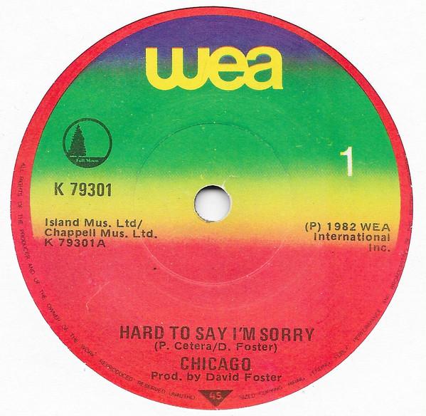 Chicago  - Hard To Say I'm Sorry