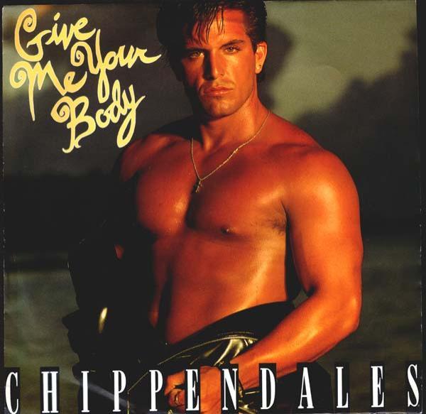 Chippendales - Give Me Your Body