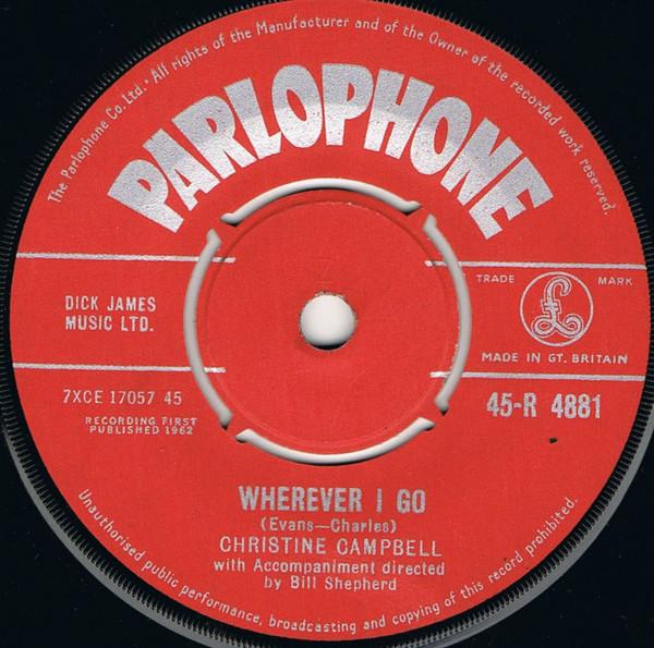 Christine Campbell - Wherever I Go / Near Your Heart