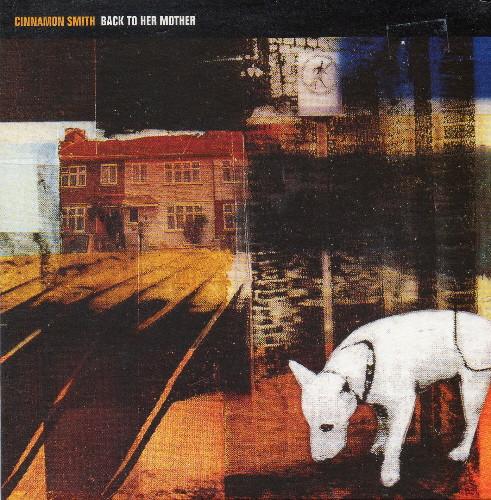 Cinnamon Smith - Back To Her Mother