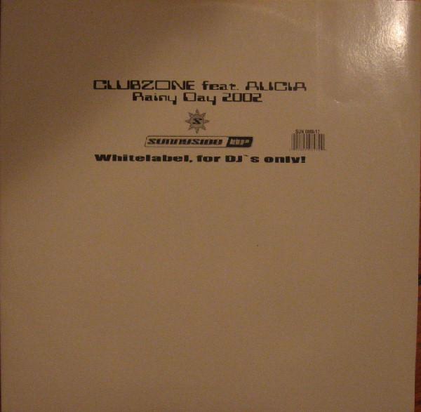 Clubzone , Alicia  - Rainy Day 2002