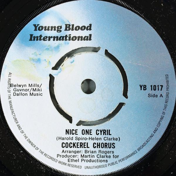Cockerel Chorus - Nice One Cyril