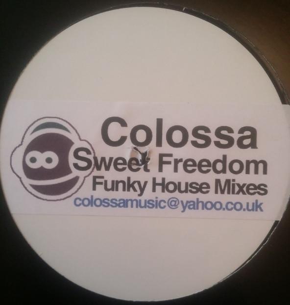Colossa - Sweet Freedom (Funky House Mixes)