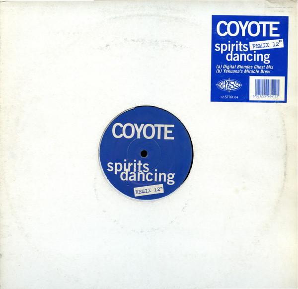 Coyote - Spirits Dancing  (Remixes)