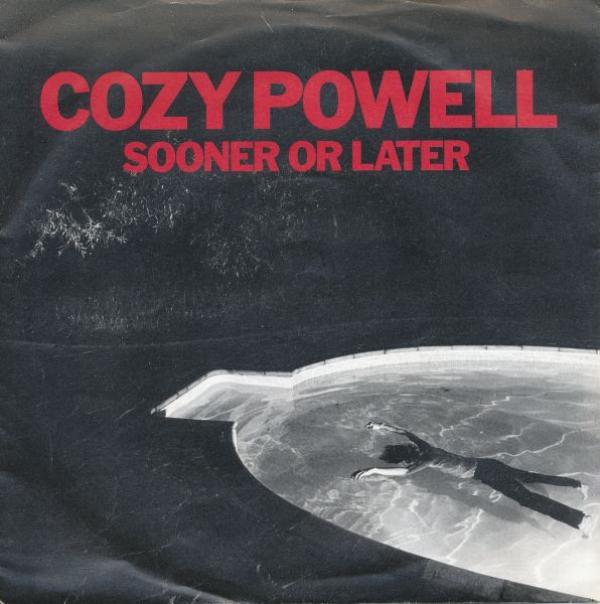 Cozy Powell - Sooner Or Later