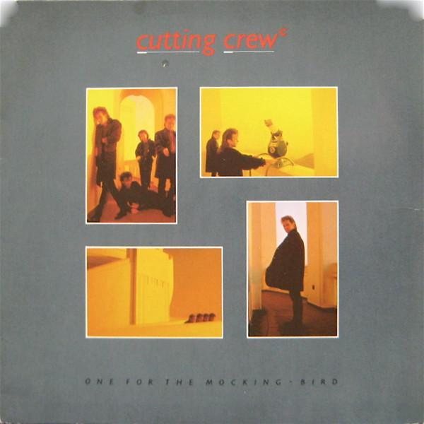 Cutting Crew - One For The Mocking-Bird