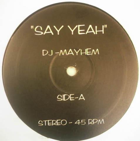 DJ Mayhem - Say Yeah / Together