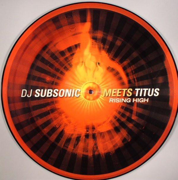 DJ Subsonic, Titus Aust - Rising High