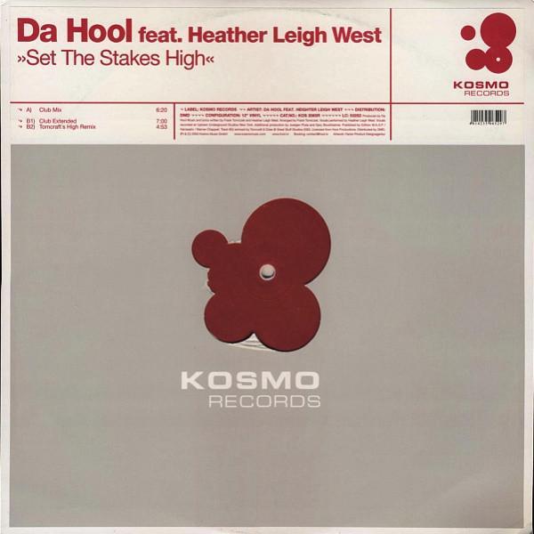 Da Hool, Heather Leigh West - Set The Stakes High