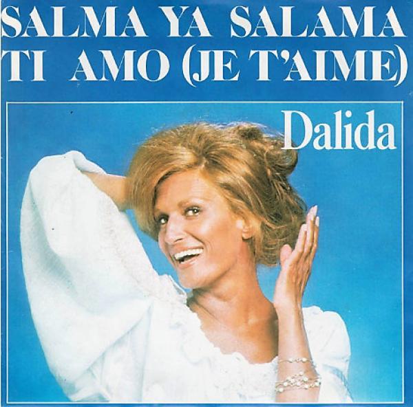 Dalida - Salma Ya Salama / Ti Amo (Je T'Aime)