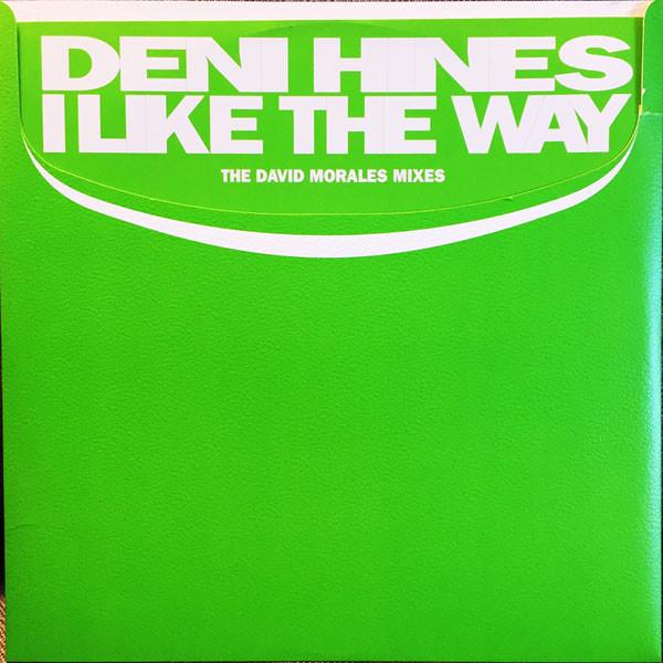 Deni Hines - I Like The Way (The David Morales Mixes)